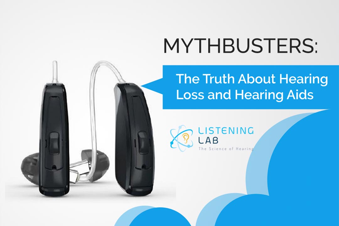 Mythbusters: The Truth About Hearing Loss and Hearing Aids